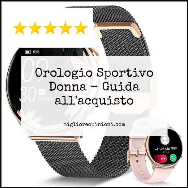 Orologio Sportivo Donna - Buying Guide