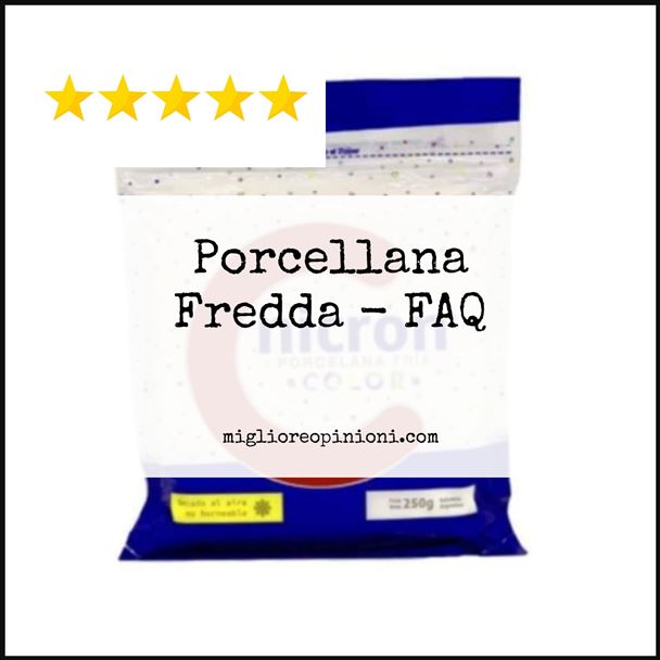 Porcellana Fredda - FAQ