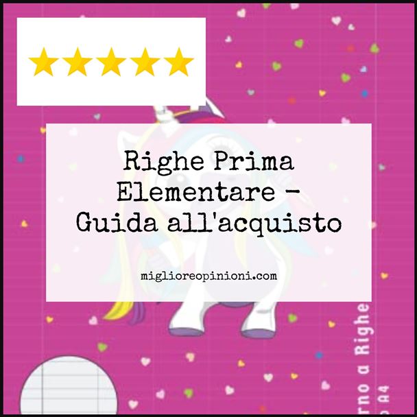 Righe Prima Elementare - Buying Guide