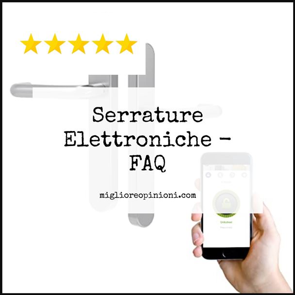 Serrature Elettroniche - FAQ