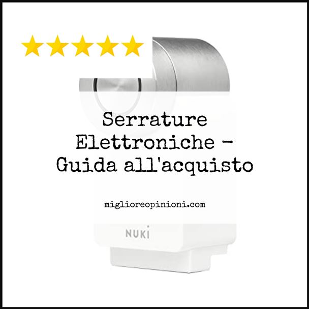 Serrature Elettroniche - Buying Guide