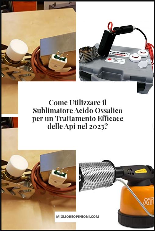 Sublimatore Acido Ossalico - Buying Guide