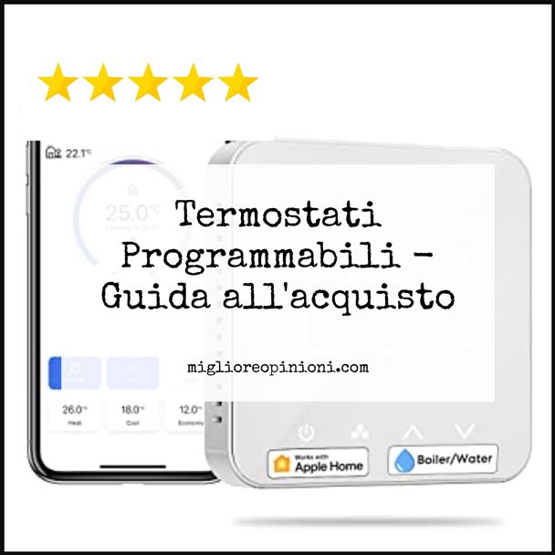 Termostati Programmabili - Buying Guide