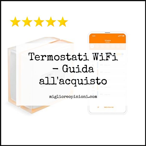 Termostati WiFi - Buying Guide