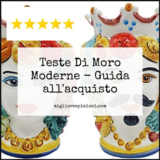 Teste Di Moro Moderne - Buying Guide