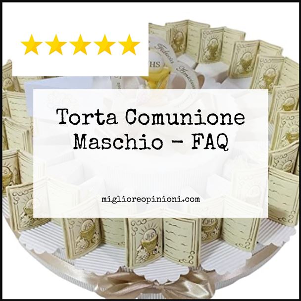 Torta Comunione Maschio - FAQ