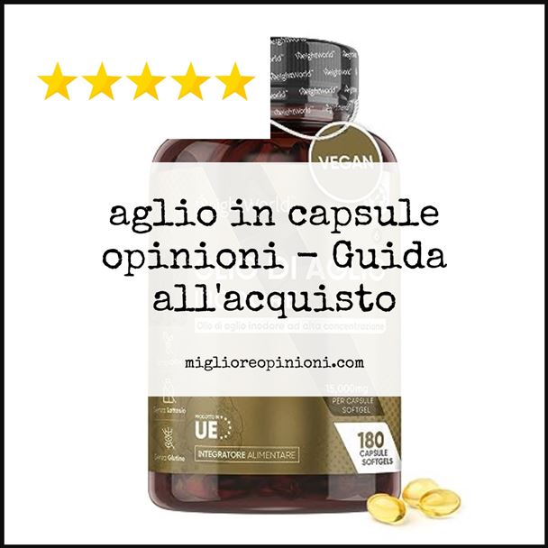 aglio in capsule opinioni - Buying Guide