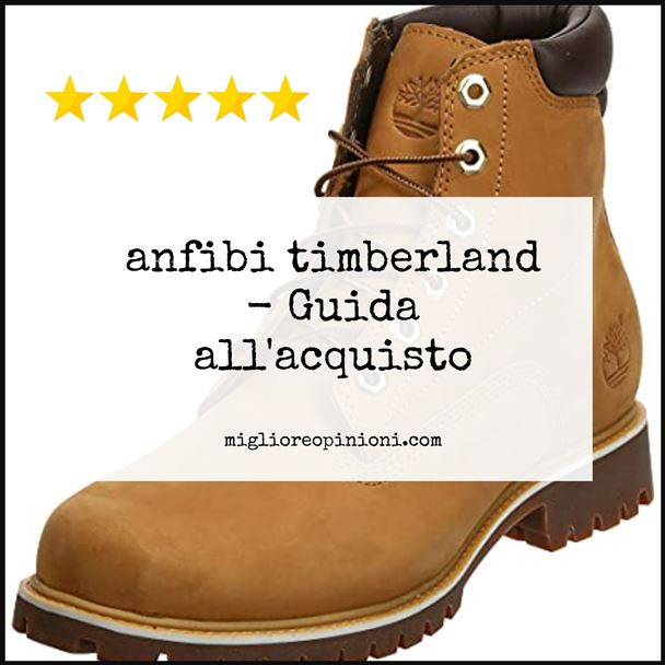 anfibi timberland - Buying Guide