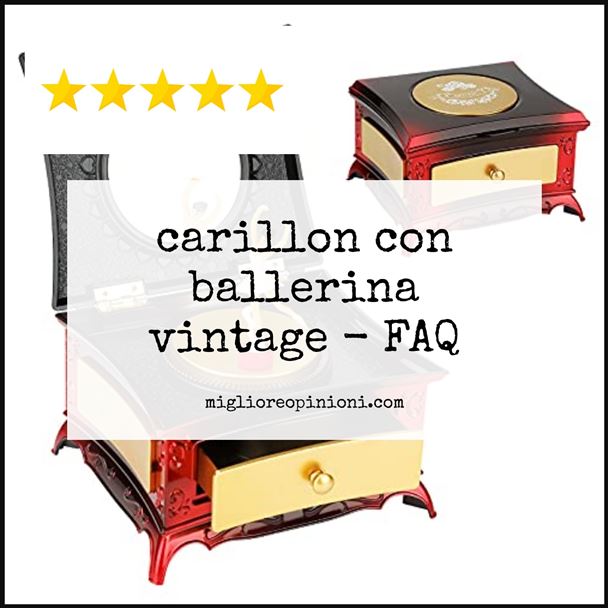 carillon con ballerina vintage - FAQ
