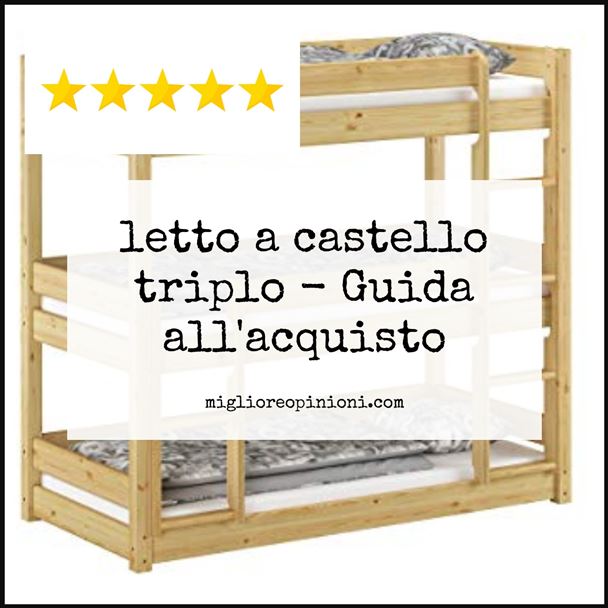 letto a castello triplo - Buying Guide