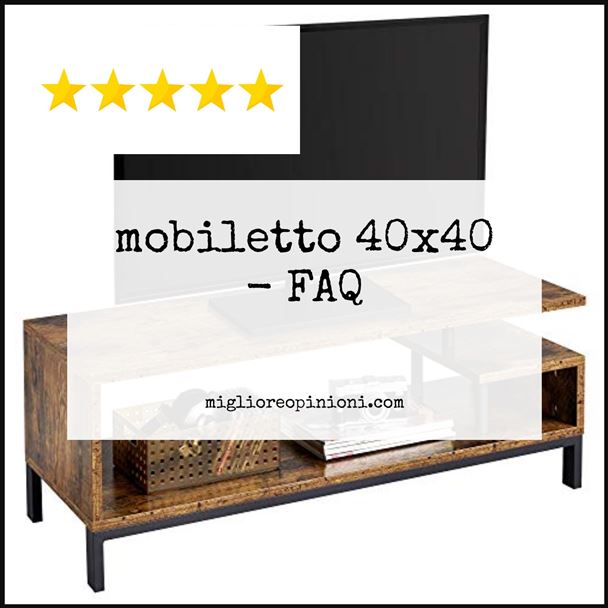 mobiletto 40x40 - FAQ
