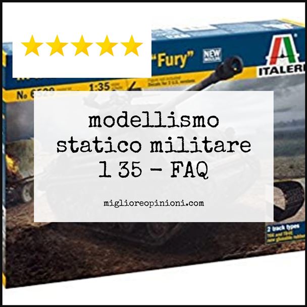 modellismo statico militare 1 35 - FAQ