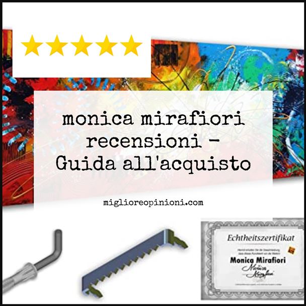 monica mirafiori recensioni - Buying Guide