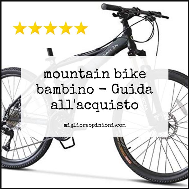 mountain bike bambino - Buying Guide