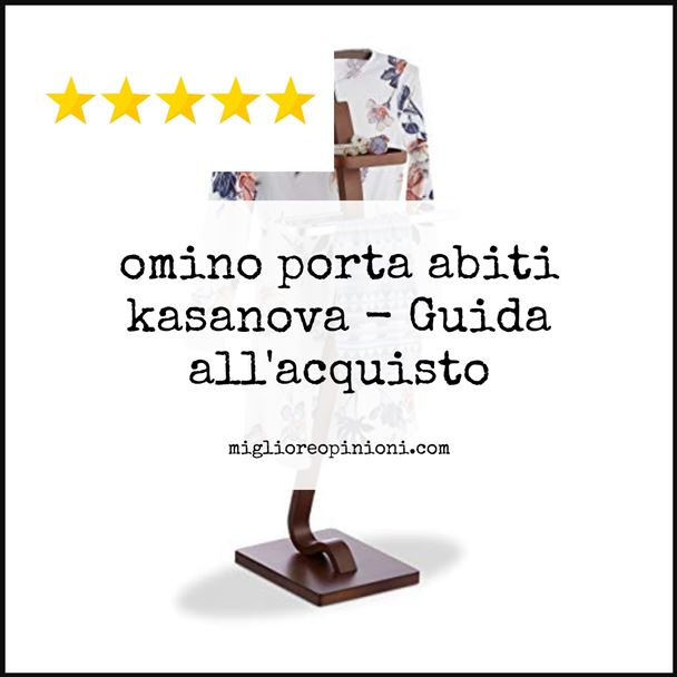 omino porta abiti kasanova - Buying Guide