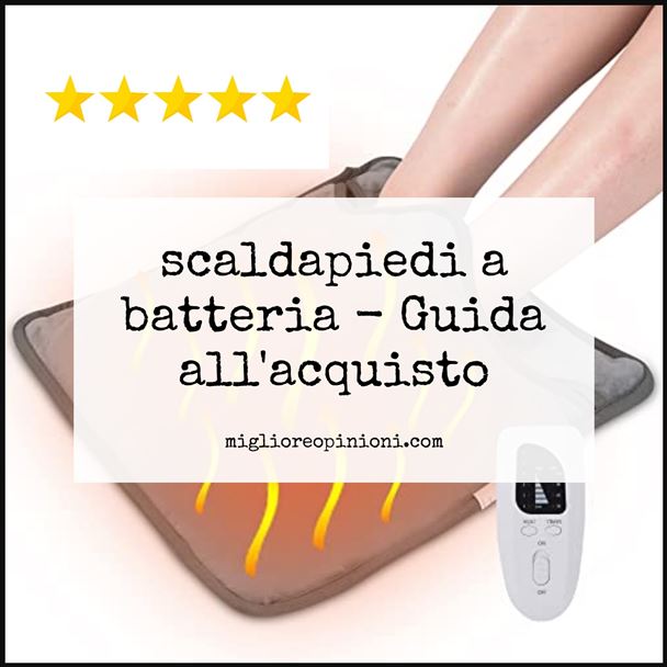 scaldapiedi a batteria - Buying Guide