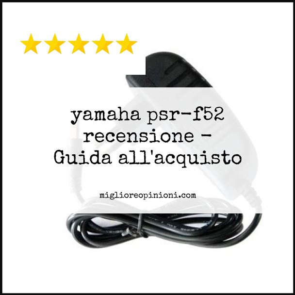 yamaha psr-f52 recensione - Buying Guide