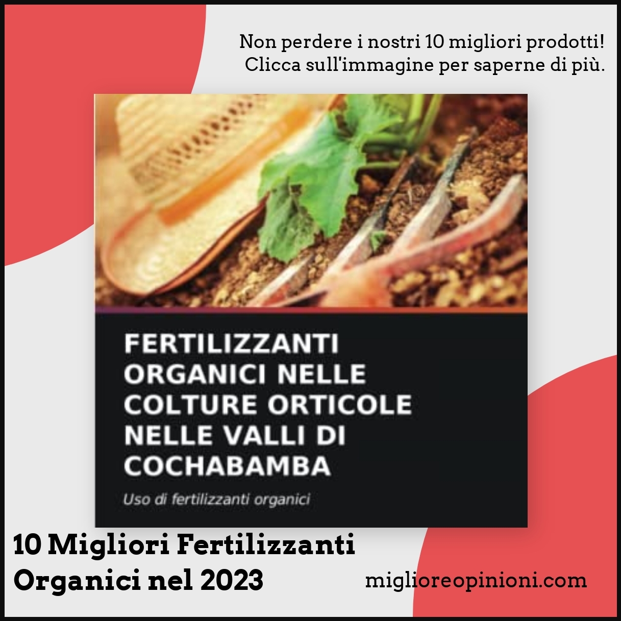 10 Migliori Fertilizzanti Organici nel 2023